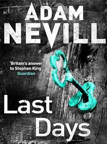 Last Days by Adam Nevill