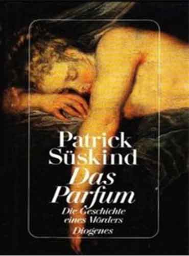 Das Parfum: Die Geschichte Eines Morders By Patrick Suskind - رمان آلمانی