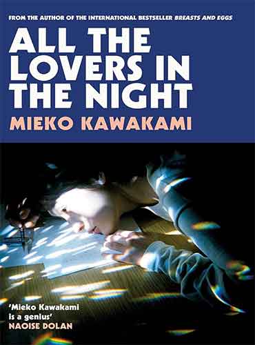 All the Lovers in the Night by Mieko Kawakami