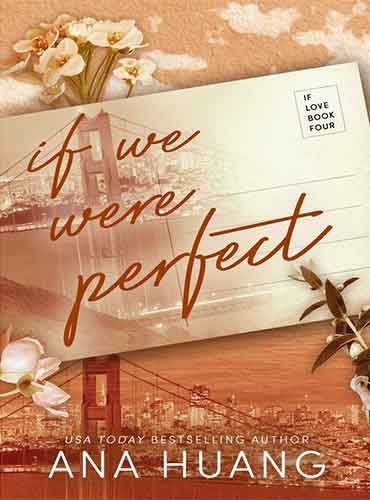 If We Were Perfect (If Love Series book 4) by Ana Huang
