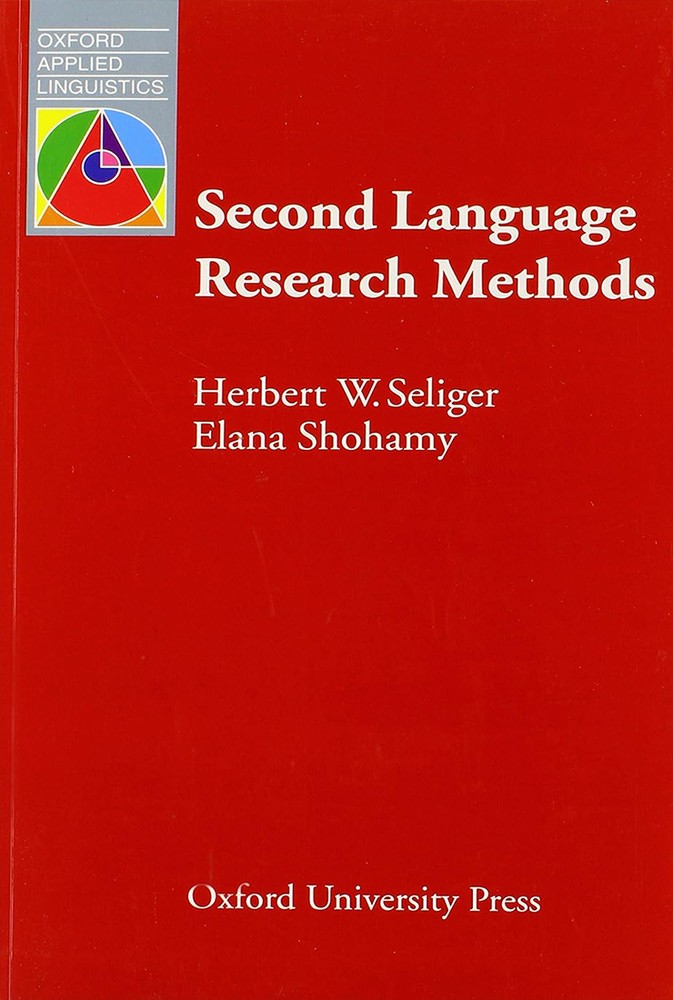 Second Language Research Methods (Oxford Applied Linguistics) by Herbert W. Seliger