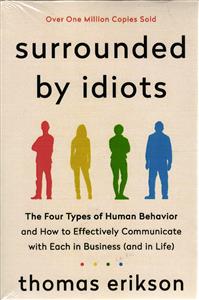 FULL TEXT-SURROUNDED BY IDIOTS ( احاطه شده توسط احمق ها )