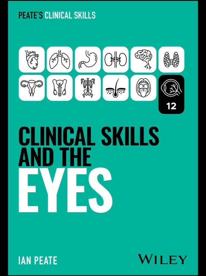 Clinical Skills and the Eyes (Peate's Clinical Skills) 2026