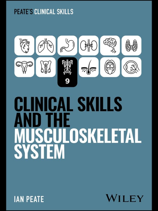 2026 Clinical Skills and the Musculoskeletal System (Peate's Clinical Skills)