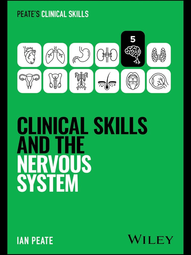 Clinical Skills and the Nervous System (Peate's Clinical Skills) 2026