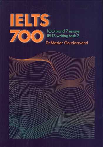 IELTS 700 (100 Band 6 Essays IELTS Writing Task 2) (جنگل)
