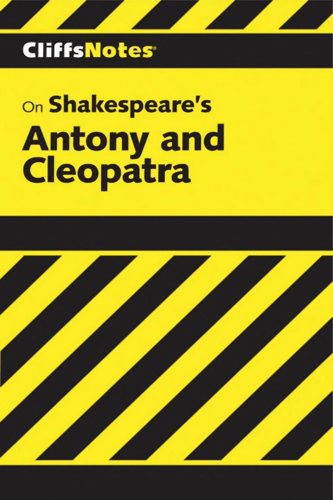 خلاصه CliffsNotes از آنتونی و کلئوپاترا اثر شکسپیر: <br> CliffsNotes on Shakespeare's Antony and Cleopatra: - کالیبو