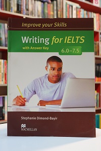 Improve Your Skills Writing for IELTS 6.0-7.5