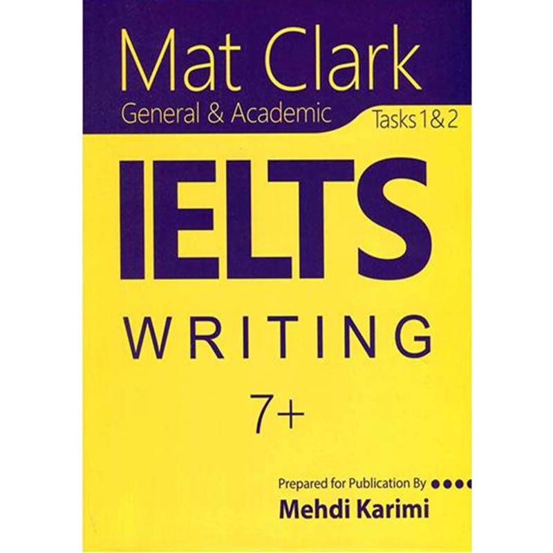 Mat Clark IELTS Writing plus 7