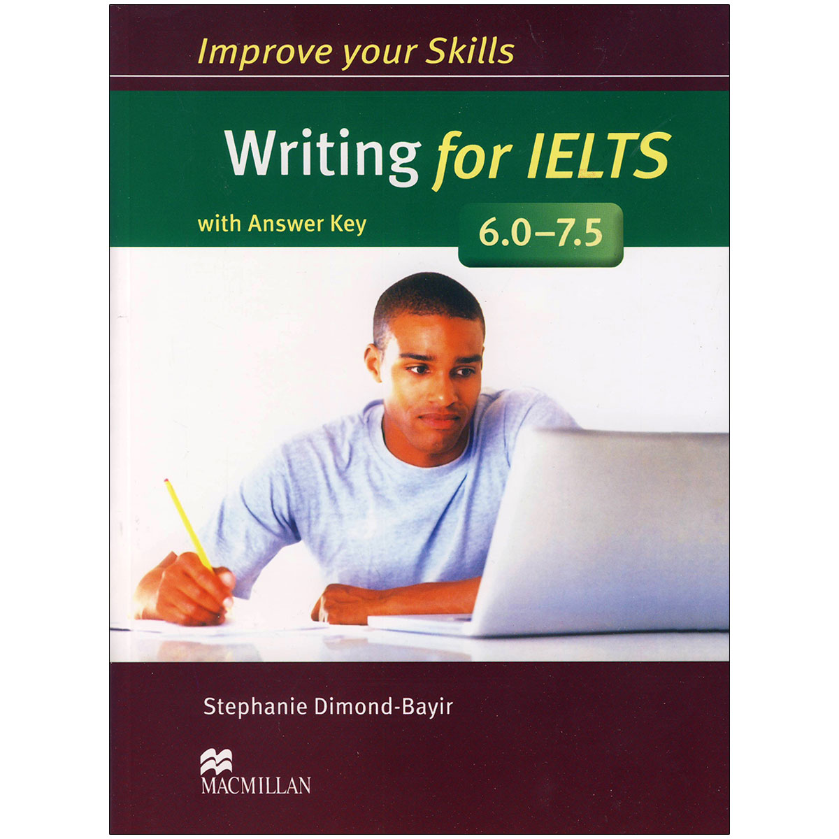 Improve Your Skills Writing for IELTS 6-7.5