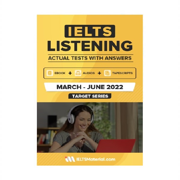 IELTS LISTENING ACTUAL TESTS WITH ANSWERS March June 2022 آیلتس لیسنینگ اکچوال تست مارچ جون