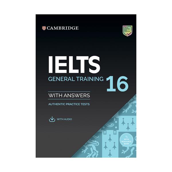 IELTS Cambridge 16 General Training آیلتس کمبریج شانزده جنرال