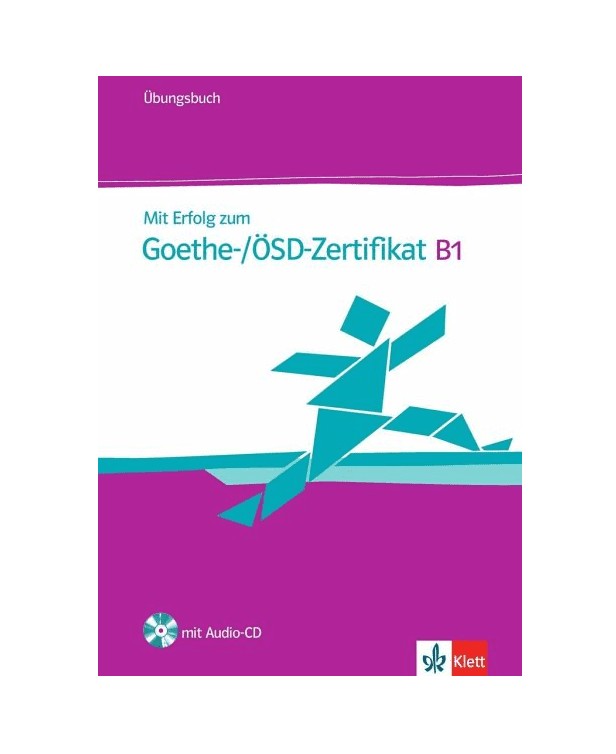 Mit Erfolg zum Goethe osd Zertifikat B1 Ubungsbuch میت ارفولگ