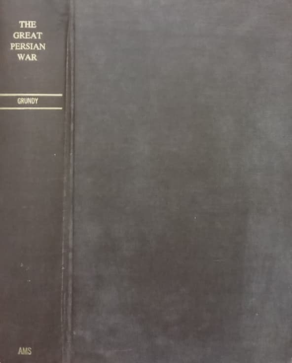 The great Persian War and its preliminaries | G. B. Grundy