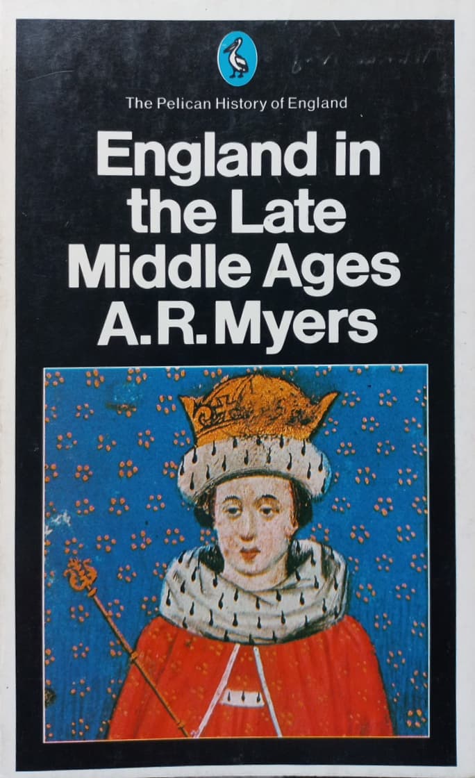 England in the Late Middle Ages | A. R. Myers