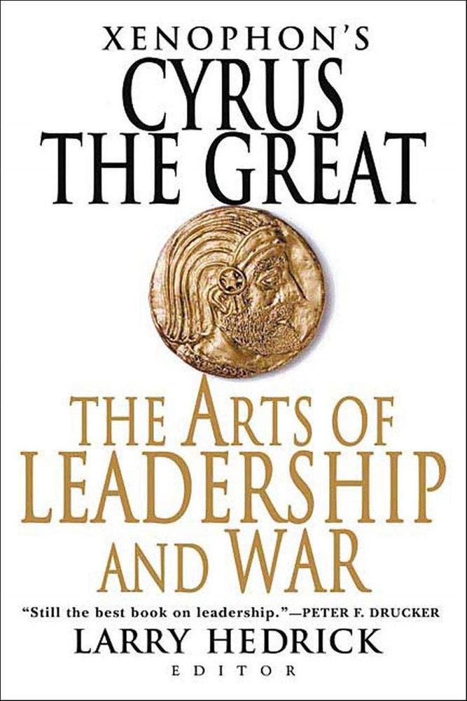 کوروش بزرگ گزنفون: فنون رهبری و جنگ ۲۰۲۴ <br> Xenophon's Cyrus the Great: The Arts of Leadership and War 2024 - کالیبو