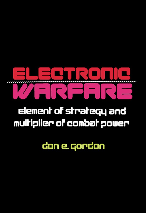 جنگ الکترونیک: عنصری راهبردی و ضریب فزاینده توان رزمی ۲۰۱۴ <br> Electronic Warfare: Element of Strategy and Multiplier of Combat Power 2014 - کالیبو