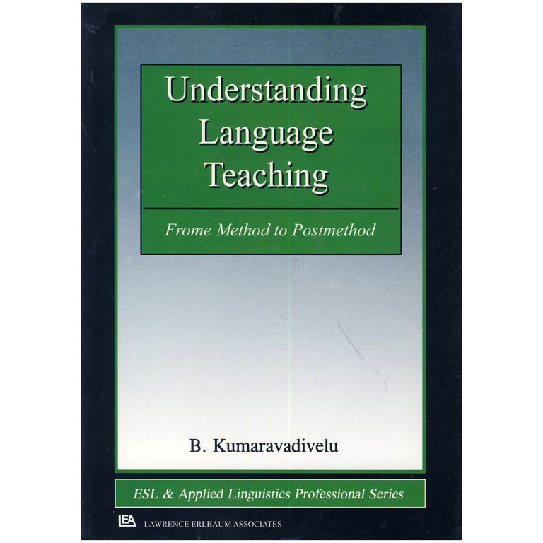 Language Teaching From Method to Postmethod