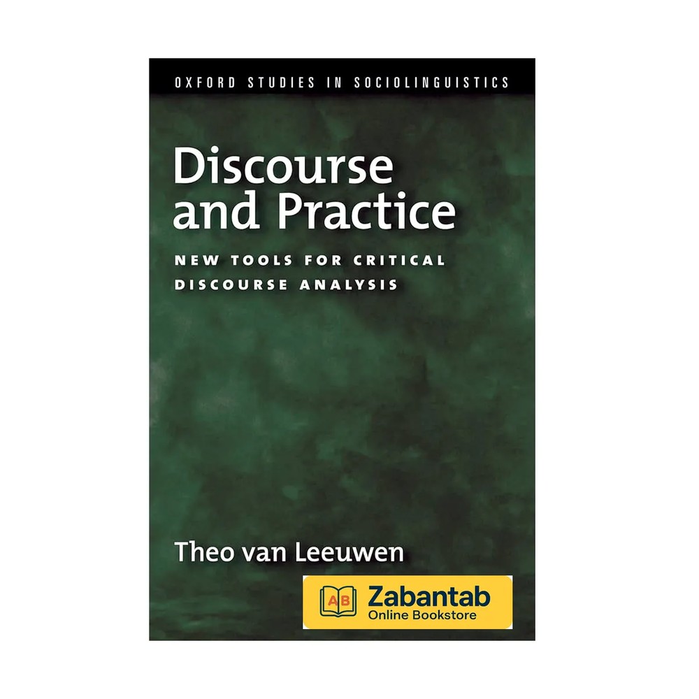 Discourse and Practice- New Tools for Critical Discourse