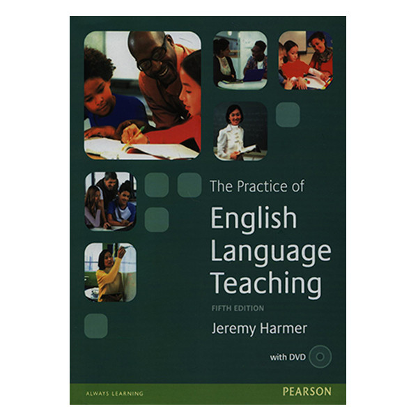کتاب The Practice of English Language Teaching اثر جرمی هارمر انتشارات رهنما
