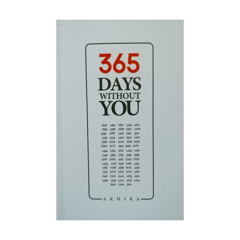 کتاب 365 DAYS WITOUT YOU اثراکیرا انتشارات الماس سرخ