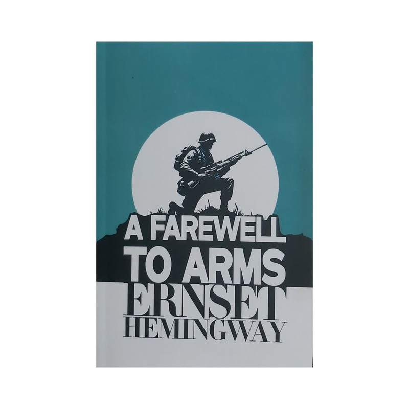 کتاب A Farewell To Arms   اثر ارنست همینگوی   انتشارات الماس سرخ