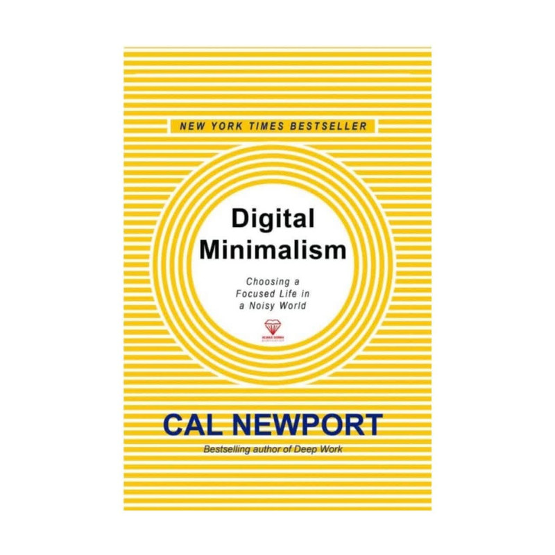 کتاب مینیمالیسم دیجیتال ِDigital Minimalism اثر: کال نیوپورت  انتشارات الماس سرخ