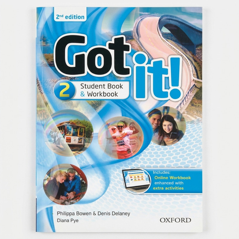 کتاب Got it 2 Student Book & Workbook ویرایش 2 اثر Philippa Bowen، Denis Delaney و Diana Pye انتشارات آکسفورد