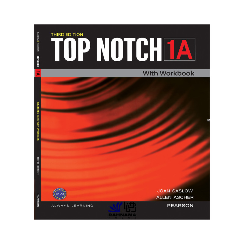 کتاب TOP NOTCH 1A اثر JOAN SASLOW AND ALLEN ASCHER انتشارات رهنما