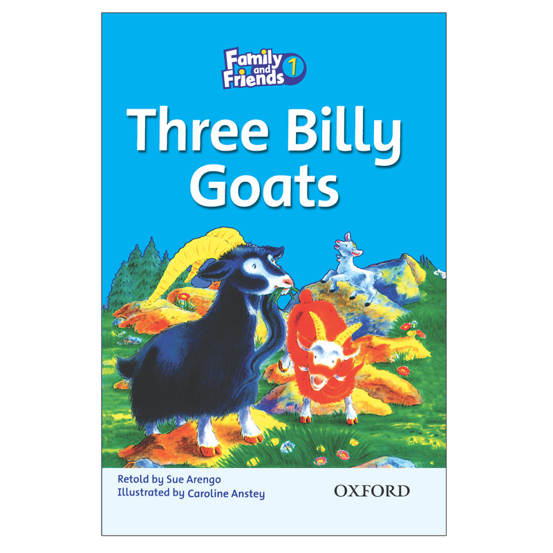 کتاب Family and Friends 1 Three Billy Goats اثر Sue Arengo انتشارات Oxford