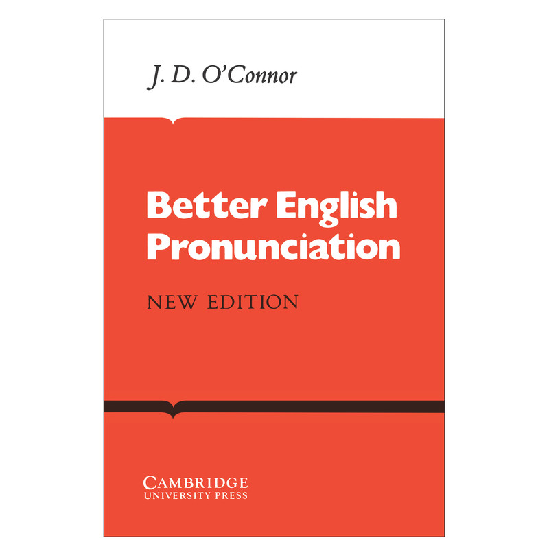 کتاب Better English Pronunciation اثر j.D.O Connor انتشارات Cambridge