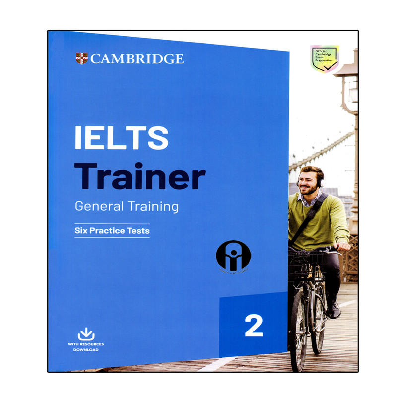 کتاب IELTS Trainer General Training 2 اثر جمعی از نویسندگان انتشارات الوندپویان