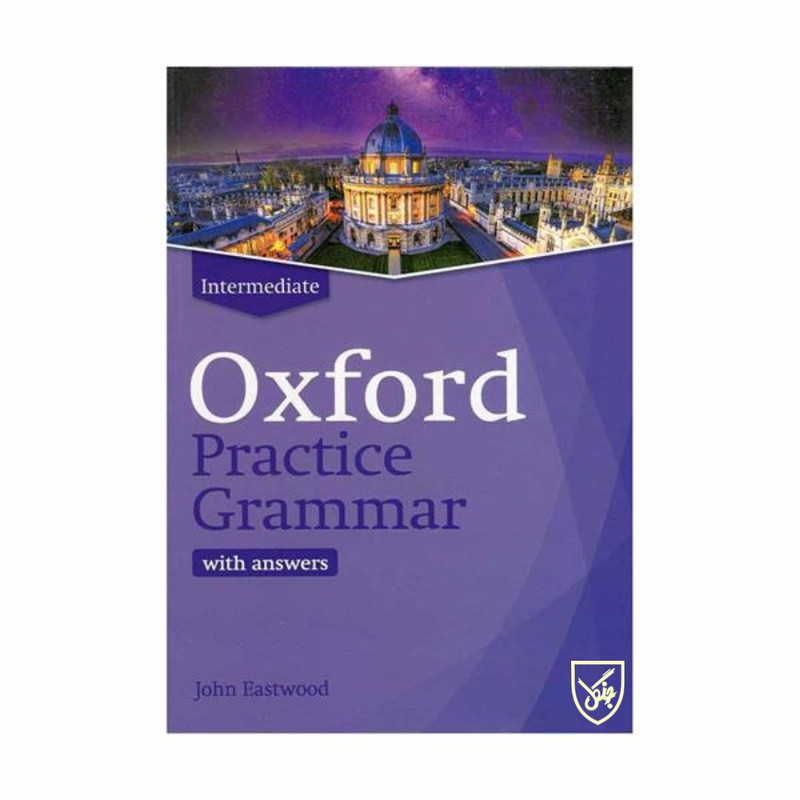 کتاب Oxford Practice Grammar Intermediate اثر John Eastwood انتشارات جنگل