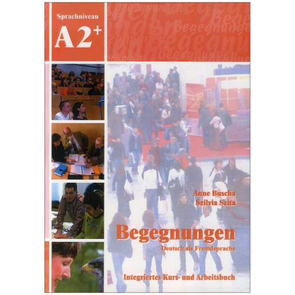 کتاب زبان آلمانی بگگنونگن Begegnungen A2 plus