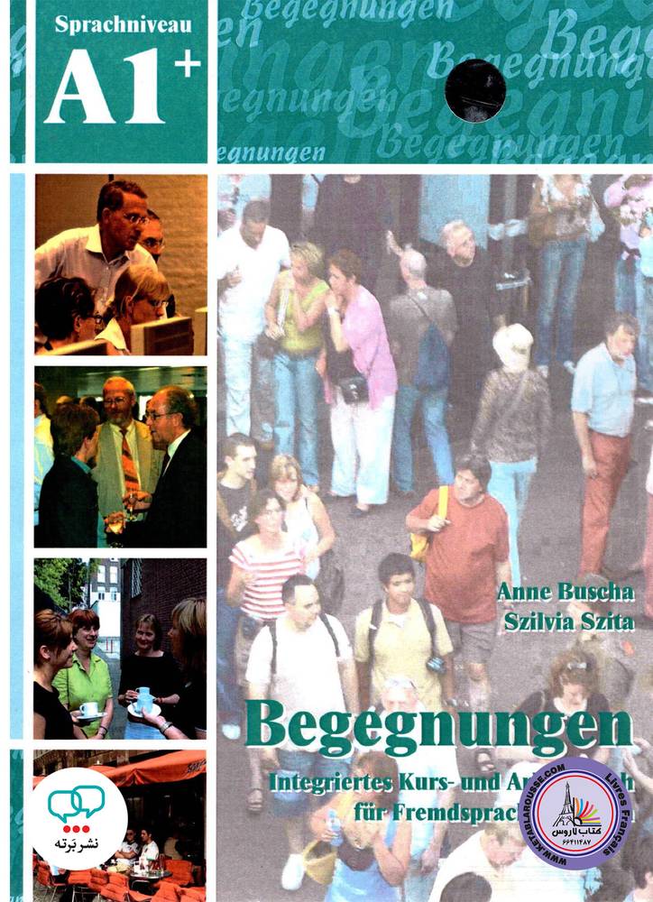 کتاب زبان آلمانی بگگنونگن Begegnungen A1 plus