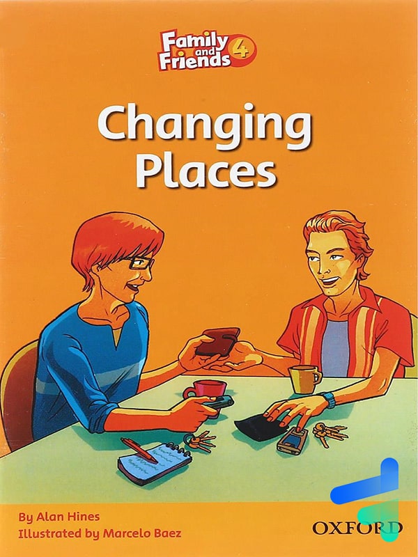 Story Family and Friends 4 changing places - کتاب کت