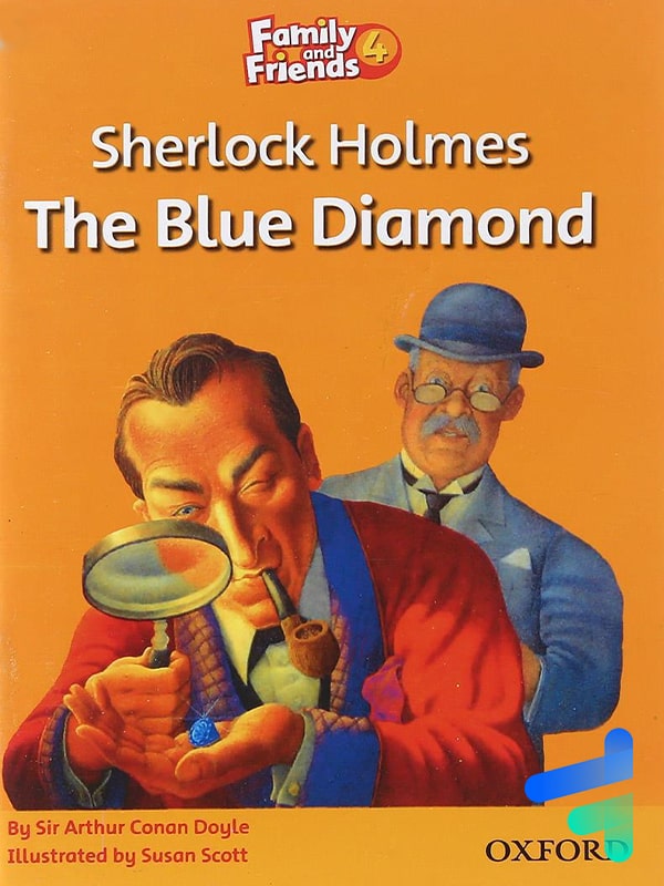 Story Family and Friends 4 Sherlock Holmes The Blue Diamond