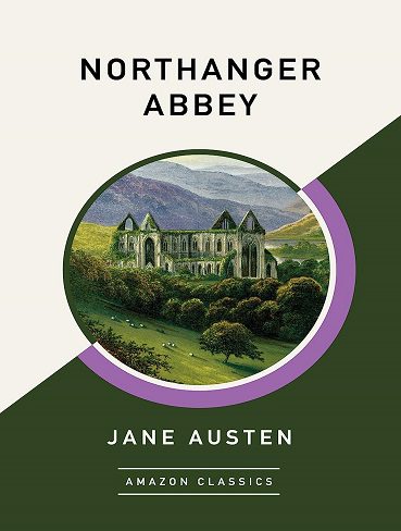 کتاب Northanger Abbey (AmazonClassics Edition) (زبان اصلی)