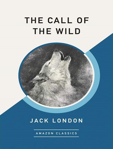 کتاب The Call of the Wild (AmazonClassics Edition) (زبان اصلی)