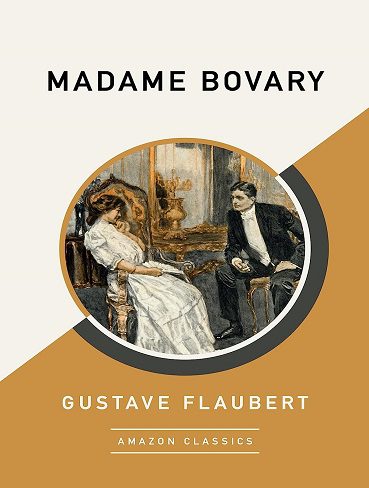 کتاب Madame Bovary (AmazonClassics Edition) (زبان اصلی)