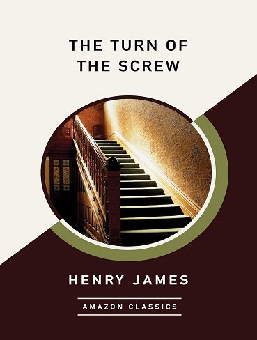 کتاب The Turn of the Screw (AmazonClassics Edition) (زبان اصلی)