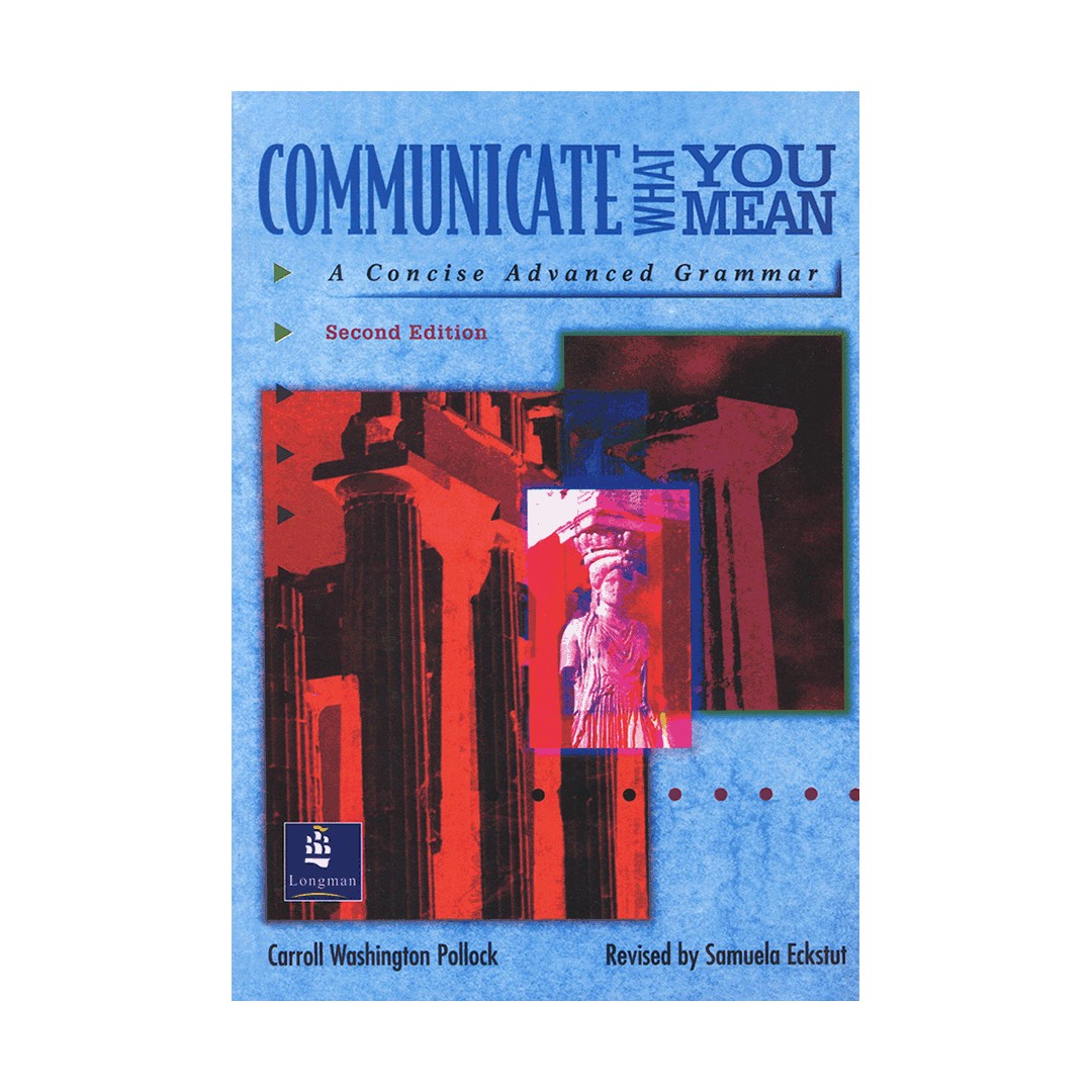 Communicate What You Mean 2nd کتاب ربان