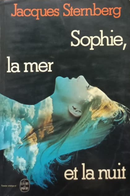 Sophie, La Mer Et La Nuit | Jacques Sternberg