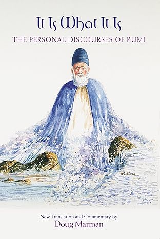 دانلود کتاب It Is What It Is: The Personal Discourses of Rumi