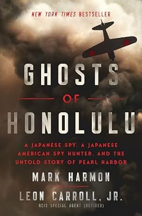 دانلود نسخه کامل کتاب زبان اصلی Ghosts of Honolulu: A Japanese Spy, A Japanese American Spy Hunter, and the Untold Story of Pearl Harbor