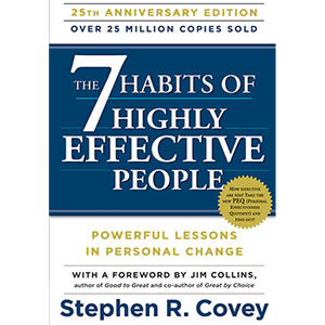 The 7 Habits of Highly Effective People