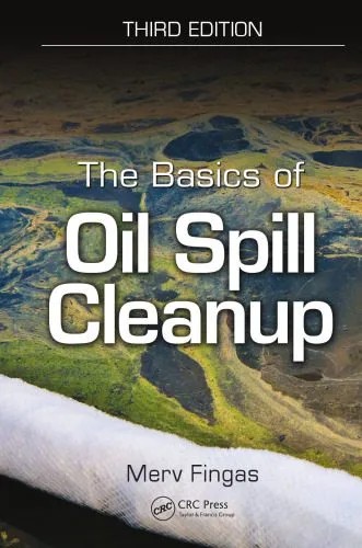 دانلود نسخه کامل کتاب The Basics of Oil Spill Cleanup, Third Edition