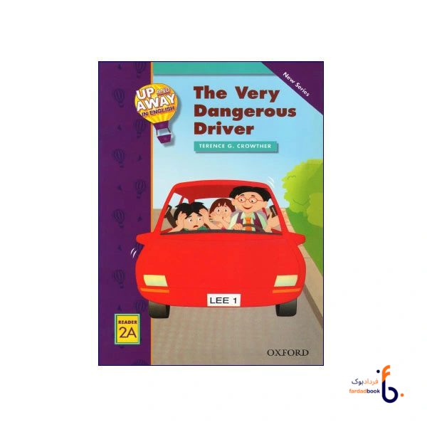 کتاب Up and Away in English Reader 2A:The Very Dangerous Driver