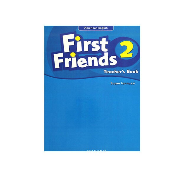 کتاب معلم امریکن فرست فرندز دو First Friends American English 2 Teacher’s Book