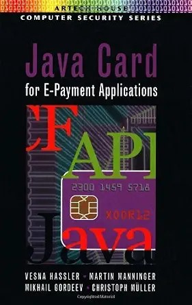 دانلود نسخه کامل کتاب زبان اصلی Java Card for E-Payment Applications (Artech House Computer Security Series) PDF